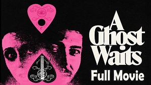 A Ghost Waits (2020) Watch HD