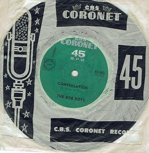 The Rob Roys - Conversation / Now, Only Me