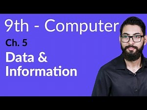 9th Class Computer - Ch 5 - Data and Information - Matric Part 1 Computer