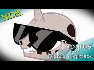 Undertale - Papyrus Makes a Mixtape [MLP Animation]