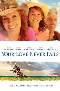 Your Love Never Fails (2011) - AZ Movies