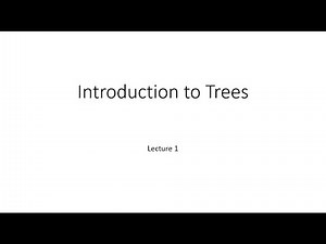Lecture 1: Introduction to Trees