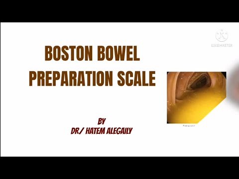 Boston Bowel Preparation Scale https://youtube.com/channel/UCyanHQVNvXhjqbgFWuMAGzw