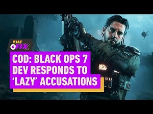 Black Ops 7 Devs Respond to 'Lazy' Call of Duty Accusations - IGN Daily Fix