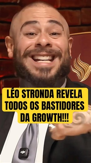 BEHIND THE SCENES AT GROWTH: LÉO STRONDA REVEALS HOW EDU AND FERNANDO TREAT GROWTH INFLUENCERS!