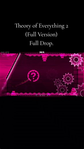 Exploring Theory of Everything 2 in Geometry Dash