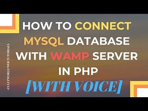 How To Connect A MYSQL DataBase With Wamp Server To PHP | PHP tutorials