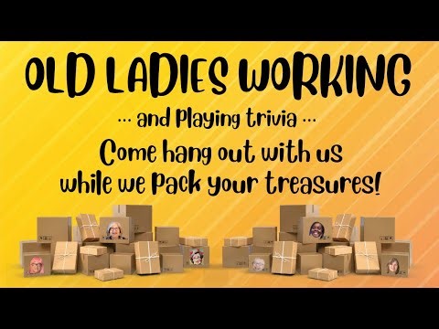 Old Ladies Working!