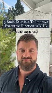 3 Brain Exercises To Improve Executive Function: ADHD