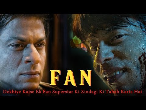 Fan 2016 Movie Explained In Hindi | Shahrukh Khan | Filmi Cheenti
