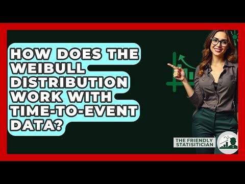 How Does The Weibull Distribution Work With Time-to-event Data? - The Friendly Statistician