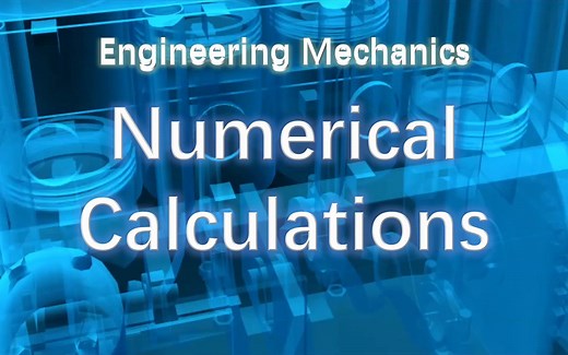 Engineering Mechanics - 1.4 Numerical Calculations