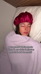Quando você acorda achando que falta 5 minutos mas são 2 da manhã