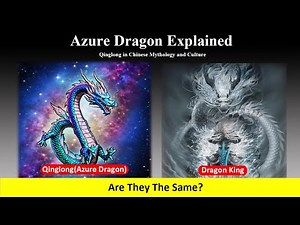 Azure Dragon Explained: Qinglong in Chinese Mythology and Culture