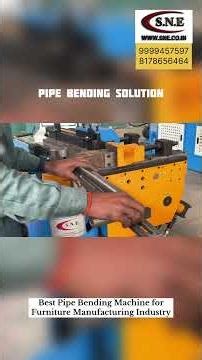 Best Pipe Bending Machine for the Furniture Manufacturing Industry.” #machine