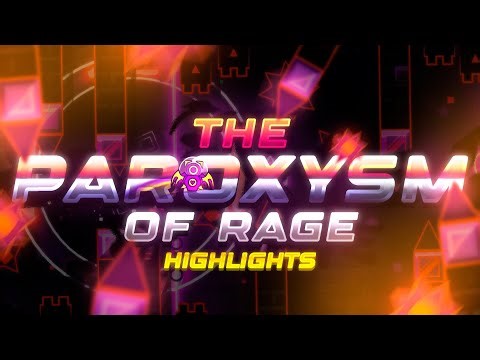 Highlights // The Paroxysm of Rage 100% by Zacanaii & More (Extreme Demon)
