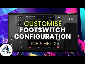 Customise Pedal Configuration Line 6 Helix Tutorial