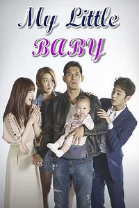 My Little Baby (2016) - TV Show