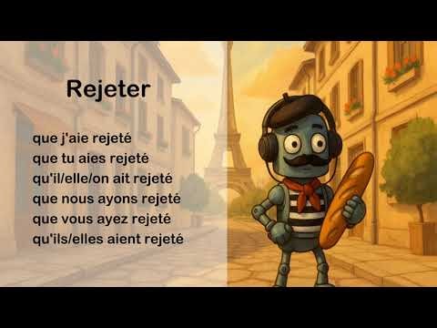 学习法语动词变位 I Rejeter I Subjonctif Passé