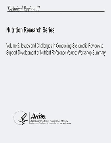 Volume 2: Issues and Challenges in Conducting Systematic Reviews to Support Development of Nutrient Reference Values