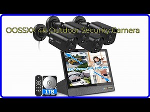REVIEW (2025): OOSSXX 4K Outdoor Security Camera. ESSENTIAL details.