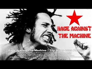 Rage Against The Machine RATM - Greatest Hits Songs 2025 Playlist