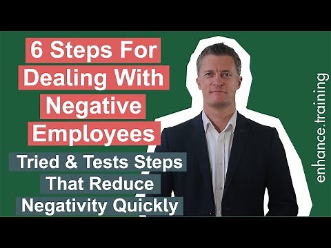 6 Steps For Dealing with Negative Employees