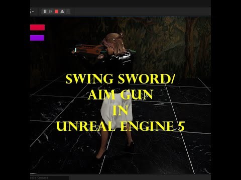 Making A Game in UE5 23: Swing Sword/ Aim Gun