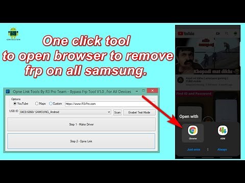 One click tool to open browser to remove frp on all samsung.