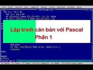 Lập trình Pascal P1 - Programming with Pascal - Thầy Quách Văn Lượm