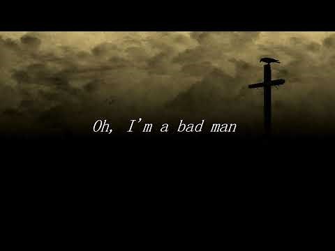 Dark Country 5 - I'm a Bad Man (Lyrics)