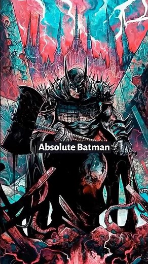 Absolute Batman | The Ultimate Dark Knight Experience