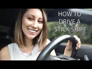 How to Drive a Stick Shift (The Basics)