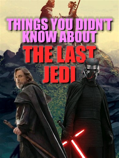 Star Wars: The Last Jedi (2017) Secrets Revealed