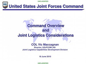 United States Joint Forces Command Command Overview and Joint Logistics Considerations - SlideServe