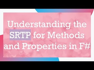 Understanding the SRTP for Methods and Properties in F#