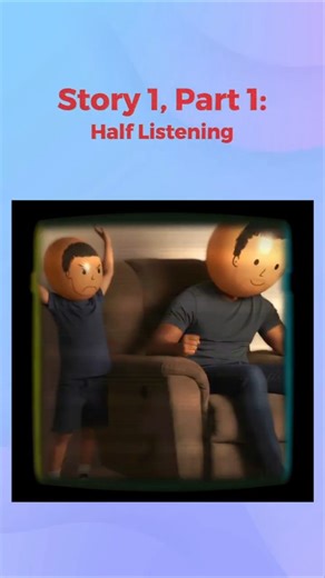 Parenting Mistake No. 1: Half Listening