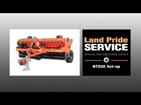 NTS26 Series No-Till Seeder Set-up | Land Pride Service