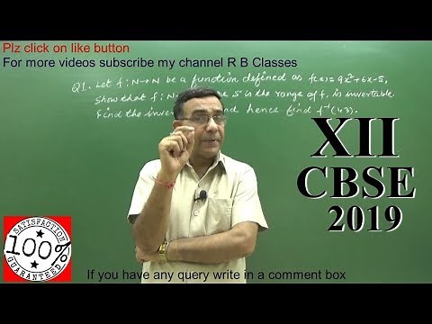 Show that function f is Invertible Class 12 Maths NCERT SYLLABUS CBSE 2019 Q7