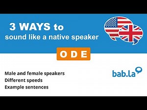 ODE pronunciation | Improve your language with bab.la
