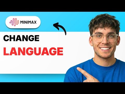 How to Change Language in Minimax AI [2025 Guide]
