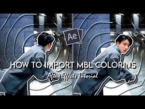 how to import mbl colorings - after effects tutorial