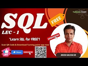 LEC - 1 | Structure Query Language (SQL) | DBMS | ANKUSH SIR