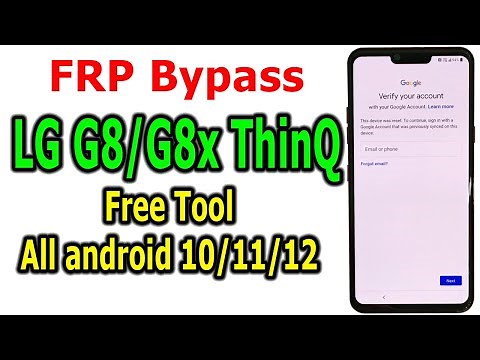 FRP Bypass LG G8/G8x ThinQ all android 10/11/12 with free tool