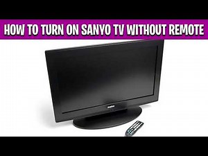 How to Turn On Sanyo TV Without Remote (Easy Fix) | Sanyo TV Won’t Turn On?
