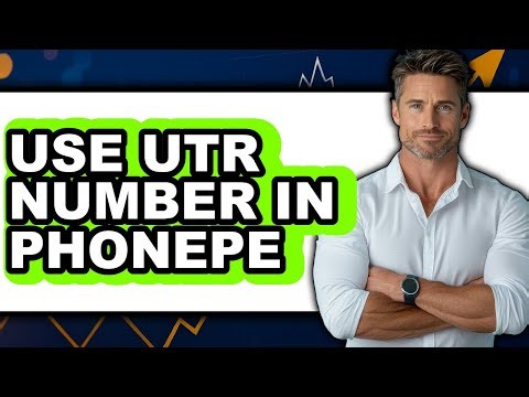 How to Use Utr Number in Phonepe (full Guide)