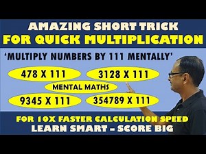 Video 28 - Multiply BIG Numbers by 111 Mentally II Short Trick for Fast Calculations #trick #tricks