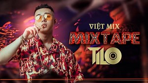 1.3M views · 56K reactions | Mixtape - Việt Mix ⓕ 퐹푎푛푝푎푔푒 : https://www.facebook.com/Zz.TiLo.zZ #DJTiLô #TiLôEntertainment | TiLô Entertainment | Facebook