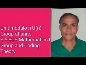 Unit modulo n = U(n) ie group of units