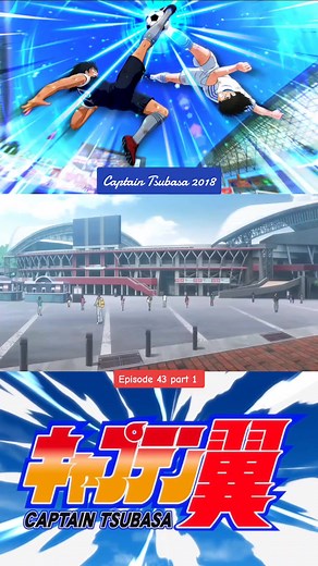 Captain Tsubasa 2018 Episode 43 part 1. #captaintsubasa2018 #anime #tsubasaozora